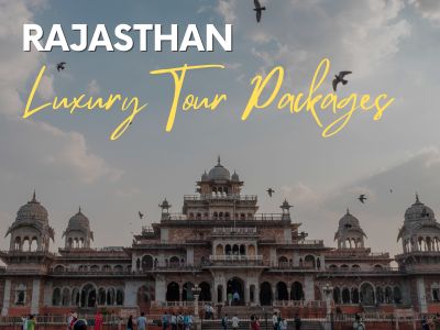 Rajasthan Luxury Tour Packages